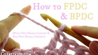 How to FPDC amp BPDC Front post double crochet  Back post double crochet [upl. by Bellanca530]