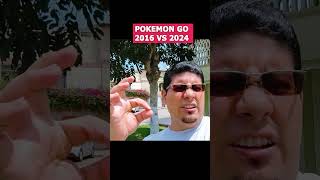 POKEMON GO 2016 VS POKEMON GO 2024 [upl. by Benji]