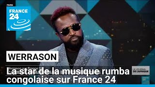 Werrason star de la musique rumba congolaise est linvité de France 24 • FRANCE 24 [upl. by Nosila]