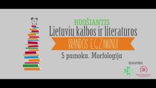 Lietuvių kalbos pamoka 5 tema  Morfologija [upl. by Violante]