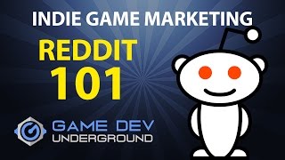 Indie Game Marketing  Reddit 101 [upl. by Solberg]