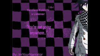 Yandere Kokichi Ouma x Listener 13 [upl. by Dorise]