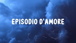 Geolier  EPISODIO DAMORE LyricsTesto [upl. by Teeniv712]