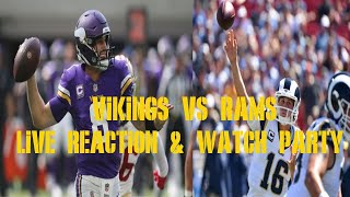 RAMS VS VIKINGS LIVE REACTION amp WATCH PARTY [upl. by Boone]