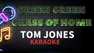 Tom Jones  Green Green Grass of Home KARAOKE 🎤 [upl. by Droffats311]