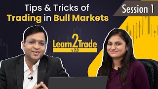 BULL MARKETS में मेरा RS SETUP कैसे काम करता है   Learn2Trade v20 Session 1 [upl. by Smitty]