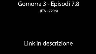 Gomorra 3  Episodi 78 Download ITA720p NoFakeNoVirusNoSurvay [upl. by Ahselak]