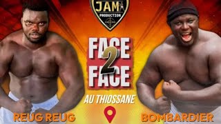 🛑Direct  Dernier FaceàFace Reug Reug vs Bombardier et Amanekh vs Bébé Diène [upl. by Law]