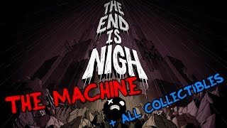 The End Is Nigh  The Machine  all collectibles [upl. by Lydia]