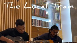 The Local Train  Choo lo  Acoustic Cover [upl. by Joby]