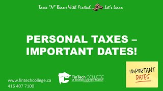 Personal Taxes  Important Dates [upl. by Norty]