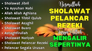 KUMPULAN SHOLAWAT VIRAL TERBARU 2024  SHOLAWAT JIBRIL PEMBUKA REJEKI SHOLAWAT BUSYRO NARIYAH [upl. by Sverre]