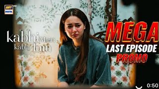 Kabhi Main Kabhi Tum Mega Last Episode Teaser 35  Kabhi Main Kabhi Tum Last Episode  Drama [upl. by Eeruhs]