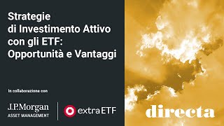 Strategie di Investimento Attivo con gli ETF Opportunità e Vantaggi [upl. by Argyres]