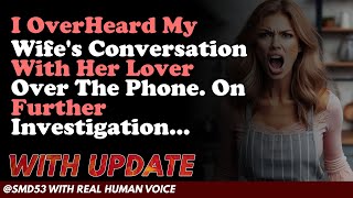 Reddit Stories  I OverHeard My Wifes Conversation With Her Lover Over The Phone On Further [upl. by Ravi173]