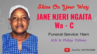 Shine On Your Way Jane Njeri Ngaita Wa  C [upl. by Anomar]