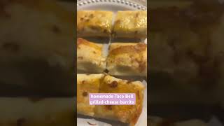 Homemade Taco Bell grilled cheese burrito foru youtubeshorts foryou cooking [upl. by Nevad878]