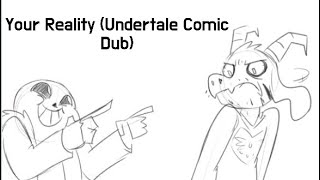 Your Reality Undertale Comic Dub [upl. by Favata100]