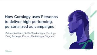 How Curology uses Personas to deliver highperforming personalized ad campaigns [upl. by Hogue460]