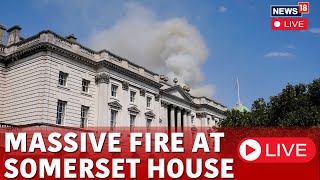 Somerset House Fire LIVE  100 Firefighters Tackle Blaze At Londons Historic Somerset House  N18G [upl. by Connor]