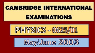 Cambridge IGCSE Physics 0625 MayJune 2003 paper CAMBRIDGEINTERNATIONALEXAMINATIONS [upl. by Suirtemed]