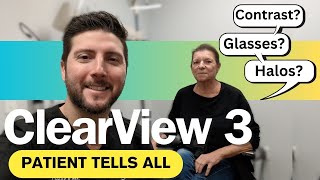 Clearview 3 Lens  RealWorld Experience after Cataract Surgery  Refractive Lens Exchange [upl. by Siskind324]