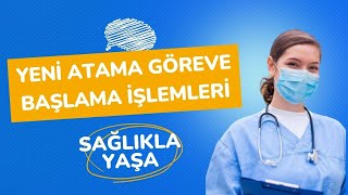 YENİ ATAMA GÖREVE BAŞLAMA İŞLEMLERİ 2023 [upl. by Aihseya268]