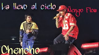 Chencho Corleone y Ñengo Flow en vivo La llevo al cielo [upl. by Ehrenberg]