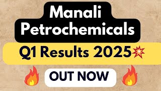 Manali Petrochemicals q1 results 2025  manali petrochemicals latest news [upl. by Etnovaj839]