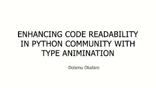 Enhancing Code Readability in Python Communities with Type Annotations  Dolamu Oludare [upl. by Britton793]