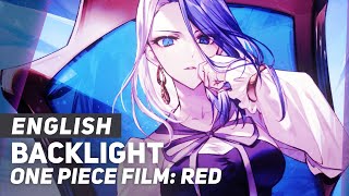 One Piece Film RED  quotBacklightquot  ENGLISH Ver  AmaLee [upl. by Bunder]