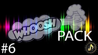 Whoosh Transition Sound Effect Pack 6 [upl. by Ahsinaj]