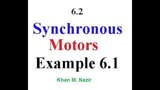 EX 61  Synchronous Motors  Phasor Diagram  EM 62 EnglishChapman [upl. by Annie]