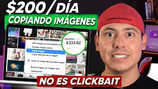 Como GANAR 200 DOLARES Diarios En Internet Por Copiar y Pegar Imágenes Dinero Legal SIN Hacer Nada [upl. by Naillimixam]