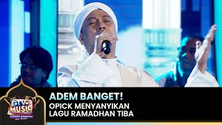 Opick  Ramadhan Tiba  GTV LOVE MUSIC KONSER RAMADAN [upl. by Wichman194]