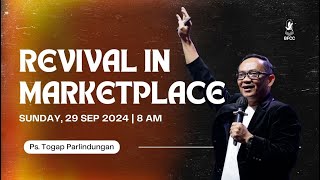 Revival In Marketplace  Ps Togap Parlindungan  29 September 2024  Ibadah 1 [upl. by Hallett]