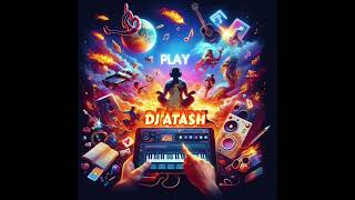 Dj Atash Play Podcast 2024 [upl. by Alicia]