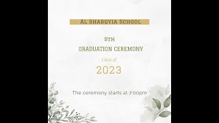 AlSharqyia School 9th Graduation Ceremony 2023 [upl. by Nerot77]