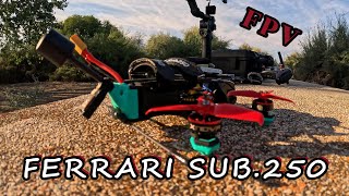 FERRARI SUB 250 FPV [upl. by Lajib]