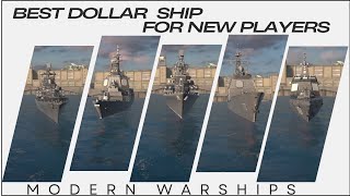 MODERN WARSHIPS Top 5 Dollar Ship  Tier 3 [upl. by Hteb]