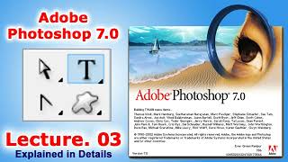 Photoshop 70 Lecture 03  Adobe Photoshop 70 Lectures in Details [upl. by Ienttirb42]