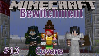 Minecraft Bewitchment Covens 13  Stop Dying [upl. by Cailean772]