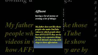 meaning of affluent by Ayant Biseria puneetbiseria [upl. by Sudnak271]