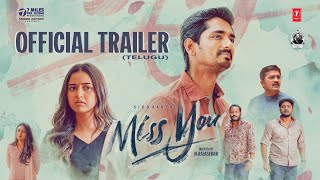 Miss You –Telugu Official Trailer l Siddharth Ashika Ranganath l Ghibran l NRajasekar l Samuel M [upl. by Eelanna259]