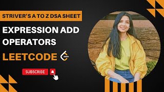 Expression Add operators  Leetcode  Hard  Java  Strivers A to Z DSA CourseSheet [upl. by Aimo275]