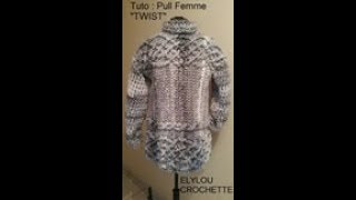 TUTO crochet  Comment faire un Pull femme quotTWISTquot en torsade facile toute taille [upl. by Pulchia]