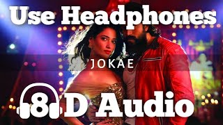 Jokae song  8D Version  K G F Chapter 1 Movie  Prashanth Neel  Airaa Udupi  Ravi Basrur [upl. by Ardnohs67]