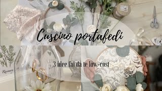 CUSCINO PORTAFEDI  3 idee fai da te lowcost [upl. by Faso]