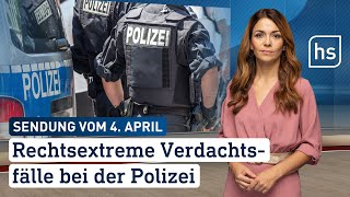 Rechtsextreme Verdachtsfälle bei der Polizei  hessenschau vom 04042024 [upl. by Nitsraek]