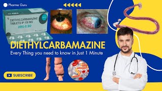 Diethylcarbamazine  Loiasis  Lymphatic filariasis  Every thing you need to know in 1 Minute [upl. by Mcspadden]